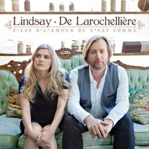 C Est D L Amour Ou C Est Comme [Audio CD] Lindsay, Andrea and De Larochelliere, Luc