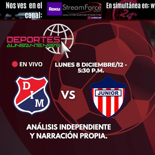 Medellin vr Junior - Cuadrangulares