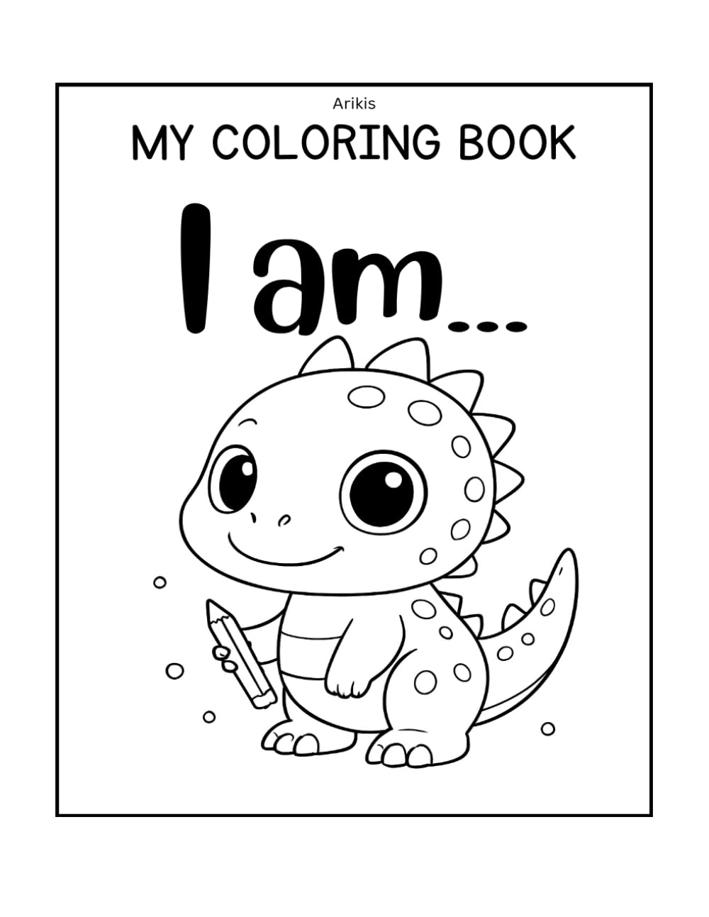 I am...: My coloring book