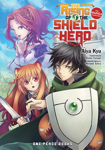 The Rising of the Shield Hero Volume 01 (The Rising of the Shield Hero Series: Light Novel)