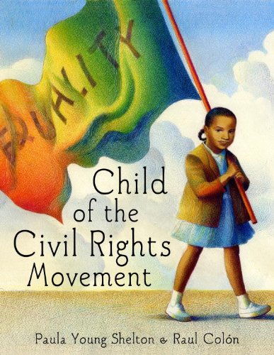 Child of the Civil Rights Movement (Junior Library Guild Selection)      Kindle Edition