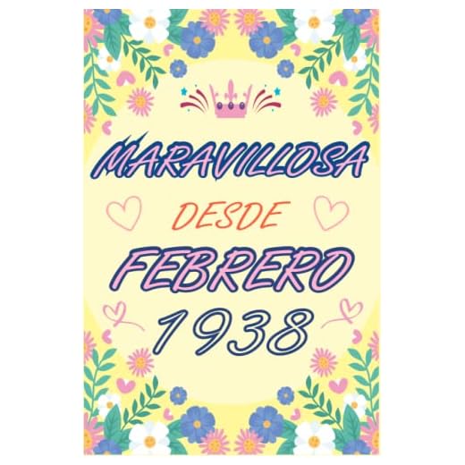 CUADERNO, MARAVILLOSA DESDE FEBRERO 1938: Regalo de 85 cumpleaños para mujeres y hombres, ideas de 85 cumpleaños... un cumpleaños... divertido, ... regalo de 85 cumpleaños para él/ella.