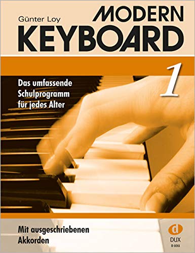 Modern Keyboard Band 1. Das umfassende Schulprogramm für jedes Alter: Modern Keyboard 1: BD 1