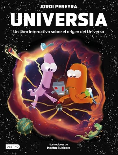 Universia. Crea tu propio universo: Un libro interactivo sobre el origen del universo (Libros de conocimiento)