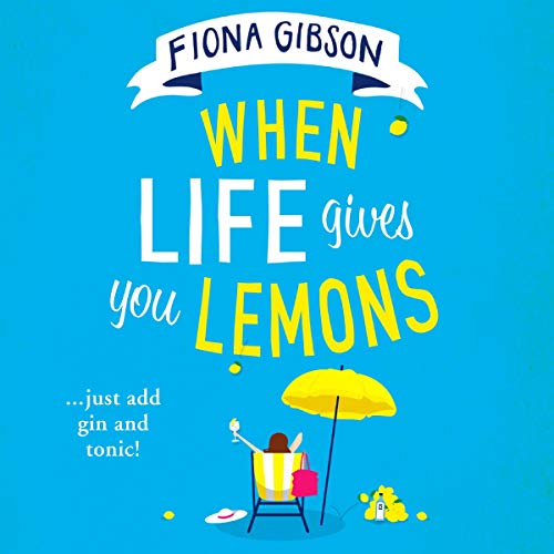 When Life Gives You Lemons (Audio Download) Fiona Gibson, Cathleen