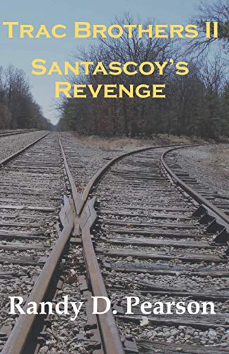 Trac Brothers II - Santascoy's Revenge (Trac Brothers Saga)