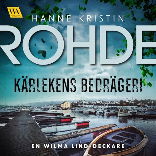 Kärlekens bedrägeri Audiolibro Por Hanne Kristin Rohde, Nuanxed, Cecilie Östby arte de portada