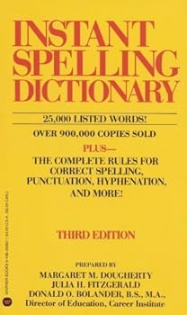 Instant Spelling Dictionary by Dougherty, Margaret M., Fitzgerald, Julia H., Bolander, Dona (1990) Mass Market Paperback