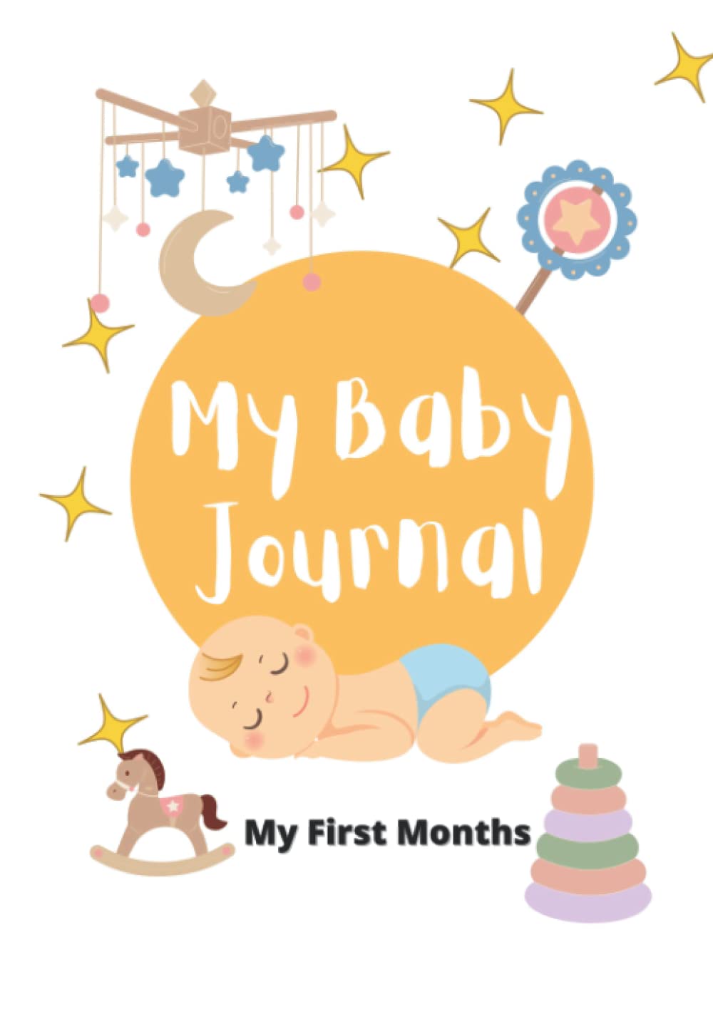 My Baby Journal: baby log book daily tracker newborn infant