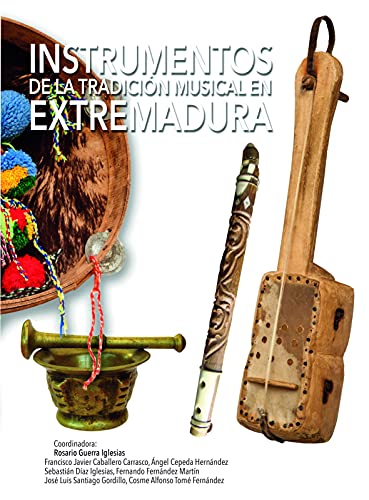 Instrumentos de la tradición musical en Extremadura