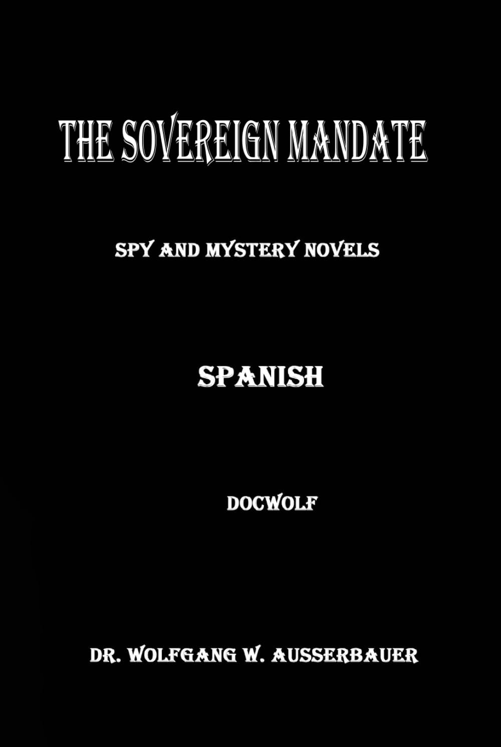 The Sovereign Mandate in Spanish: Spy and Mystery Novels