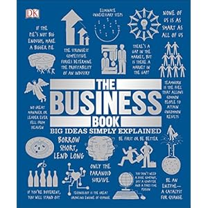 The Business Book: Big Ideas Simply Explained (DK Big Ideas) Paperback – November 20, 2018