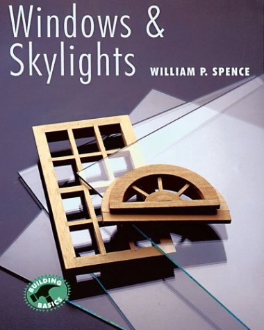Windows & Skylights: (Building Basic Series)