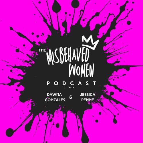 『The Misbehaved Women Podcast』のカバーアート