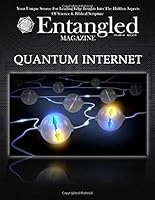 Entangled Magazine : Your Unique Source for Leading-Edge Insights into the Hidden Aspects of Science and Biblical Scripture 1729656064 Book Cover