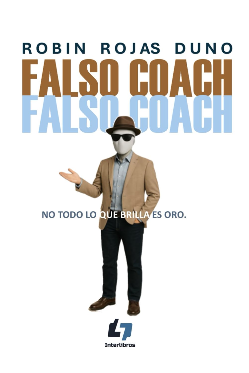 FALSO COACH: No todo lo que brilla es oro