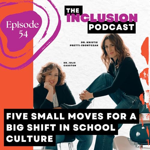 『Ep. 54 Five Small Moves for a Big Shift in School Culture』のカバーアート