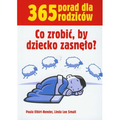 Co zrobic by dziecko zasnelo
