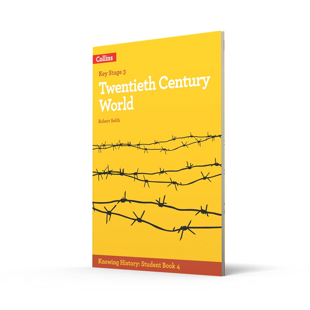 KS3 History Twentieth Century World (Knowing History)