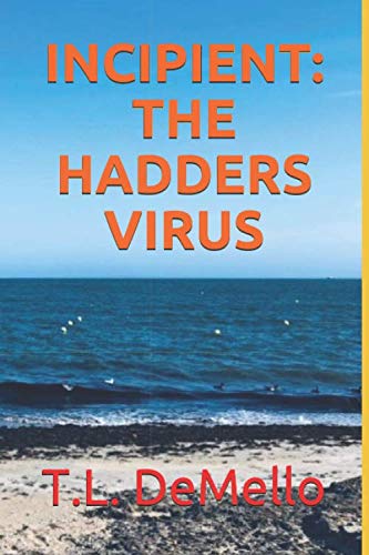 INCIPIENT: THE HADDERS VIRUS