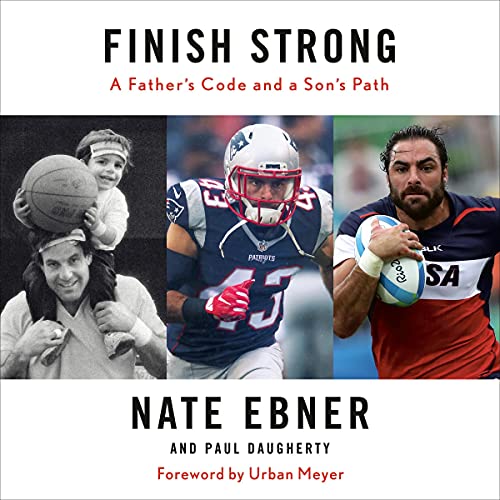 Finish Strong by Nate Ebner, Paul Daugherty, Urban Meyer - foreword episode artwork