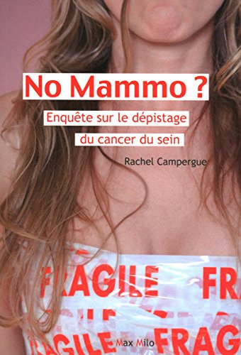 No mammo? Enquête sur le dépistage du cancer du sein