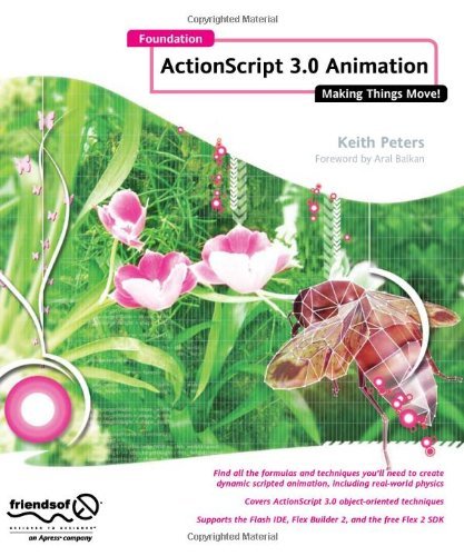 [(Foundation SctionScript 3.0 Animation: Making Things Move!)] [ By (author) Keith Peters ] [April, 2007]