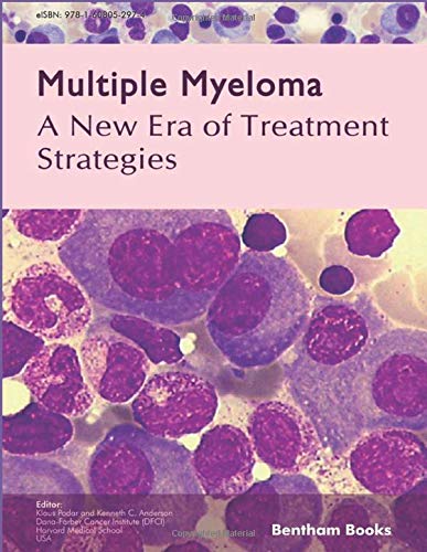 Multiple Myeloma - a New Era of Treatment Strategies: Podar, Klaus ...