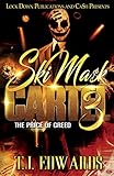 Ski Mask Cartel 3: The Price of Greed