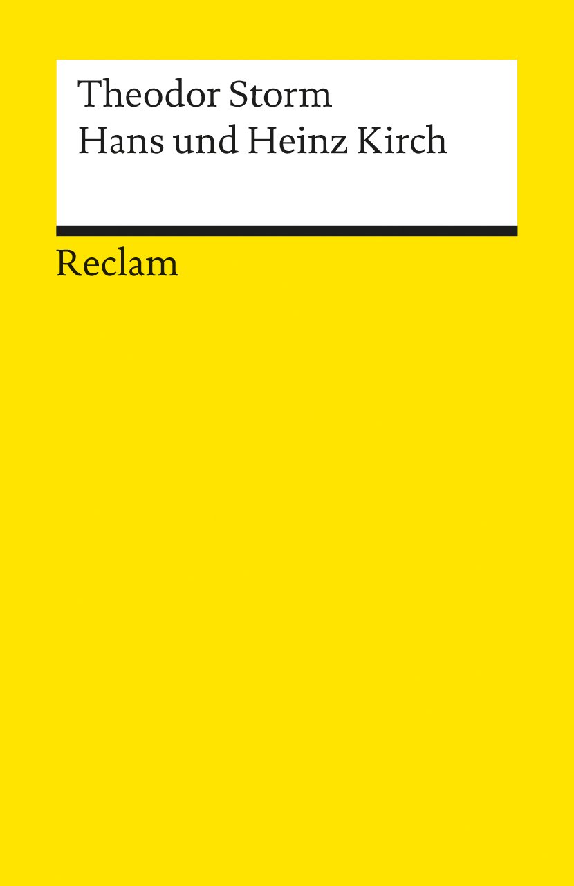 Hans Und Heinz Kirch: Storm, Theodor - Deutsch-Lektüre, Deutsche Klassiker der Literatur