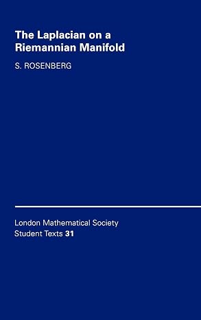 The Laplacian on a Riemannian Manifold: An Introduction to Analysis on Manifolds: 31 book cover