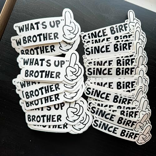 Since Birf Sticker & Whats up Brother Sticker Combo 2-Pack, Sketch Sticker Water Bottle Sticker Vinyl Bumper Sticker Decal for Laptop Stickers, Cool Skateboard Stickers, SS-S13