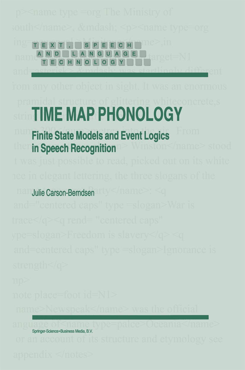 Time Map Phonology: Finite State Models and Event Logics in Speech Recognition: 5