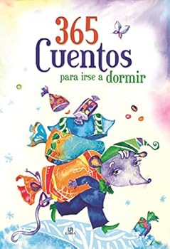 Hardcover 365 Cuentos para Irse a Dormir [Spanish] Book