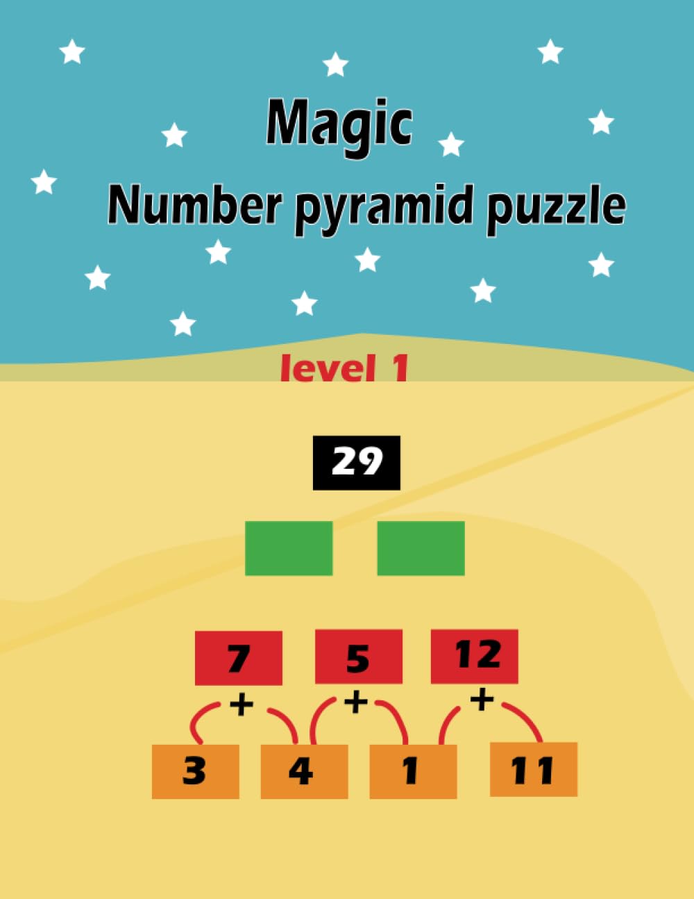 MAGIC NUMBER PYRAMID PUZZLE: Math pyramid puzzle with answers,100 pages, solve an addition pyramid math puzzle