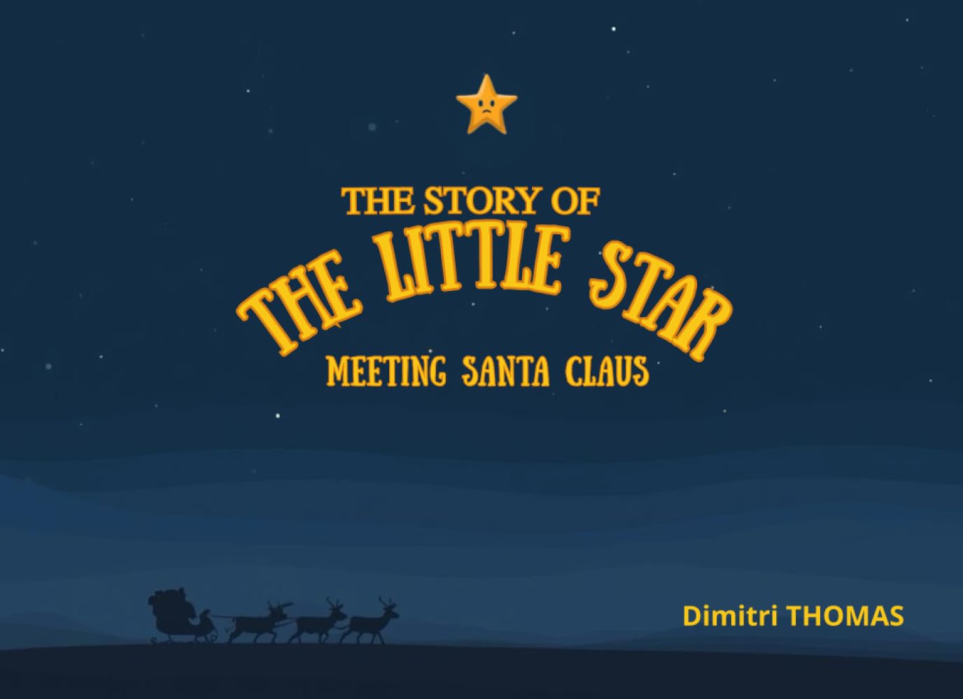 The story of the little star meeting santa claus (The Little Christmas Books)