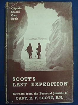 Hardcover SCOTT'S LAST EXPEDITION. Book