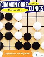 Common Core Clinics Mathematics Grade 8 - Expressions and Equations 0783685068 Book Cover