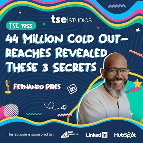 44 Million Cold Outreaches Revealed These 3 Secrets | Fernando Pires - 1953