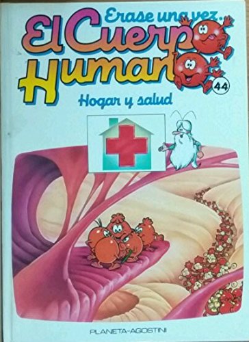 Hogar y Salud (Érase una vez el Cuerpo Humano)