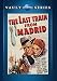 The Last Train From Madrid