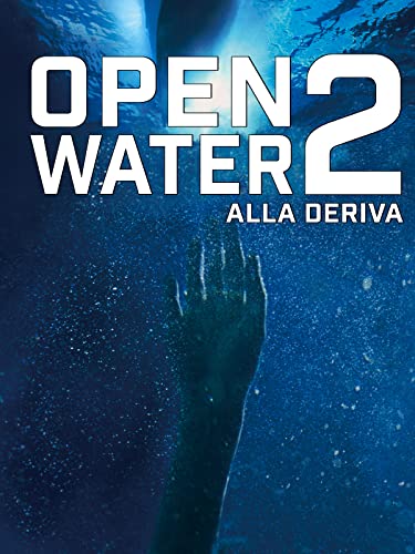  Open Water 2 - Alla deriva