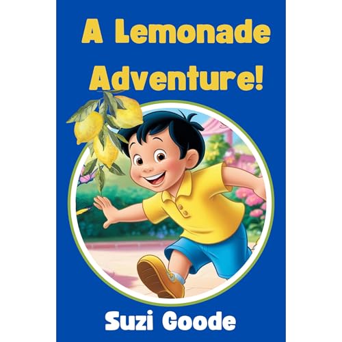 A Lemonade Adventure! Audiolibro Por Suzi Goode arte de portada