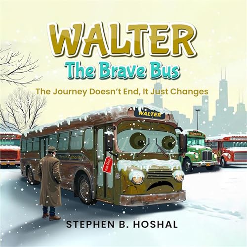Walter, the Brave Bus by Stephen B. Hoshal episode artwork