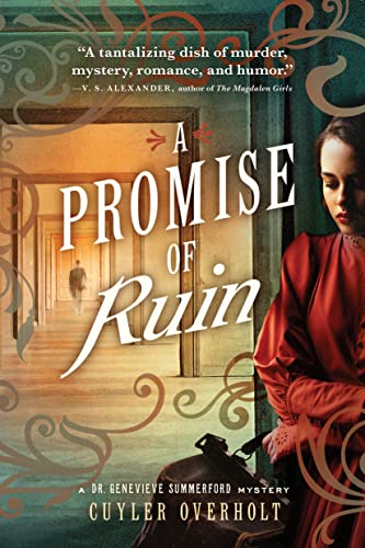 A Promise of Ruin (Dr. Genevieve Summerford Mystery, 2)