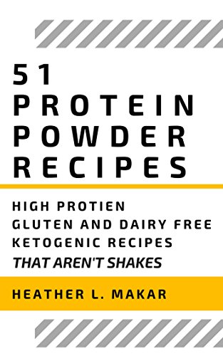 51 Protein Recipes: Gluten-Free Keto