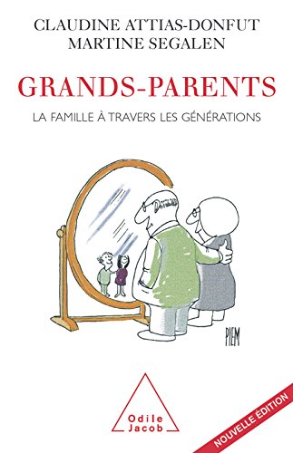 Télécharger Grands-Parents: La famille à travers les générations (SCIENCE HUM) Livre PDF Gratuit