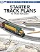 Starter Track Plans for Model Railroaders (Model Railroader Books Essentials Series)