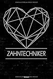 Zahntechniker Notizbuch: Zahntechniker Journal DIN A5 liniert 120 Seiten Geschenk