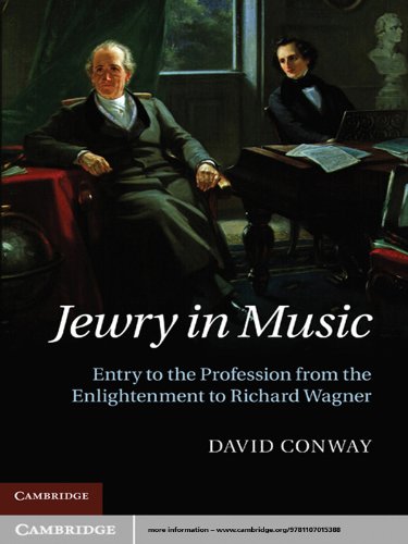 Jewry in Music: Entry to the Profession from the Enlightenment to Richard Wagner